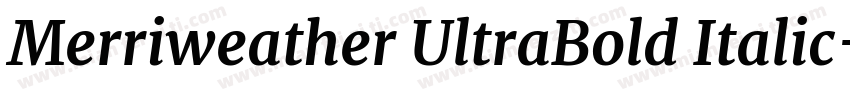 Merriweather UltraBold Italic字体转换